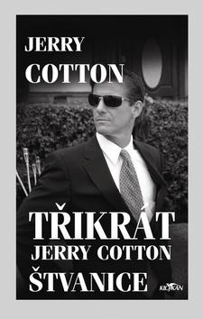 Kniha: Třikrát Jerry Cotton - Štvanice - Jerry Cotton
