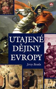Kniha: Utajené dějiny Evropy - Jerzy Besala