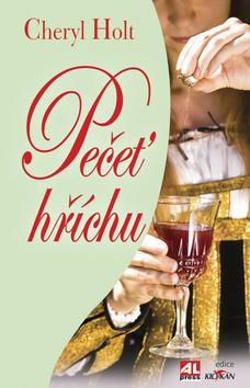 Kniha: Pečeť hříchu - Cheryl Holt