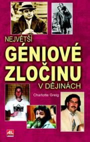 Největší géniové zločinu vdějinách