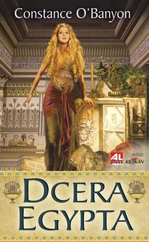 Kniha: Dcera Egypta - Constance O´Banyon