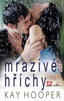 Kniha: Mrazivé hříchy - Kay Hooper