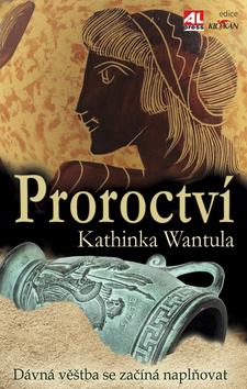 Kniha: Proroctví - Kathinka Wantula