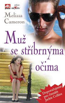 Kniha: Muž se stříbrnýma očima - Melissa Cameron