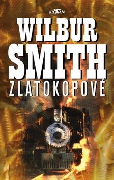 Kniha: Zlatokopové - Wilbur Smith