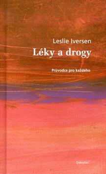 Kniha: Léky a drogy - Leslie Iversen