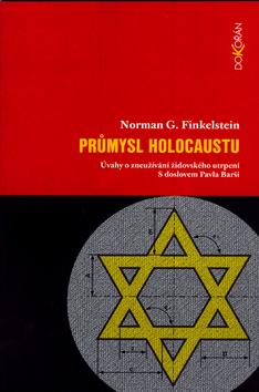 Kniha: Průmysl Holokaustu - Norman G. Finkelstein