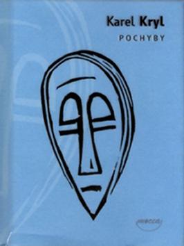 Kniha: Pochyby - Karel Kryl