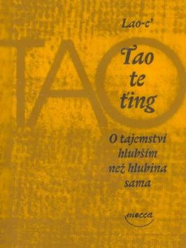 Kniha: Tao te ťing - Lao-c´