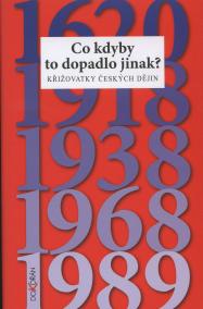 Co kdyby to dopadlo jinak?