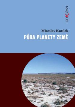 Kniha: Půda planety Země - Miroslav Kutílek