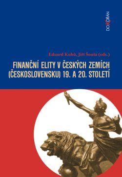 Kniha: Finanční elity v českých zemích - Eduard Kubů