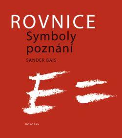 Kniha: Rovnice Symboly poznání - Sander Bais