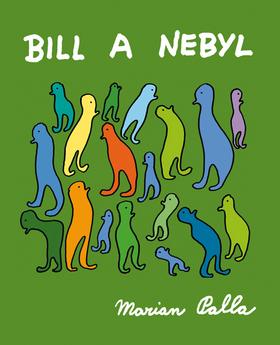 Kniha: Bill a Nebyl - Marian Palla