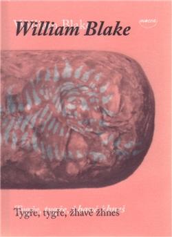 Kniha: Tygře, tygře, žhavě žhneš - William Blake