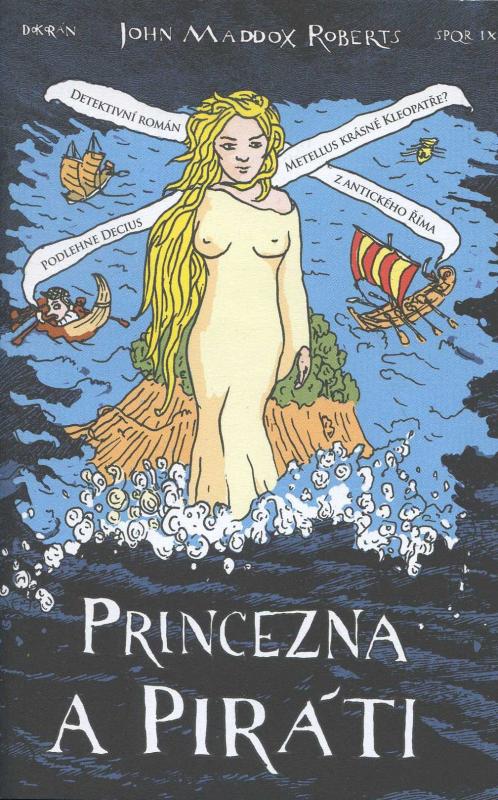 Kniha: Princezna a piráti - John Maddox Roberts