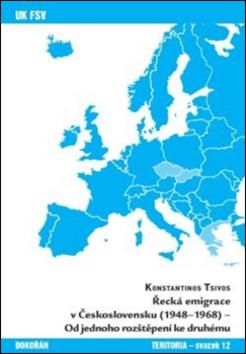 Kniha: Řecká emigrace v Československu (1948-1968) - Konstantinos Tsivos