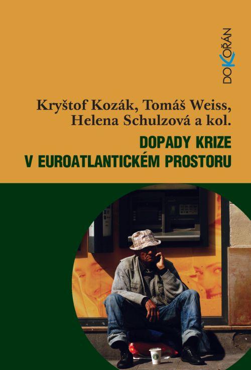 Kniha: Dopady krize v euroatlantickém prostoru - Kryštof Kozák