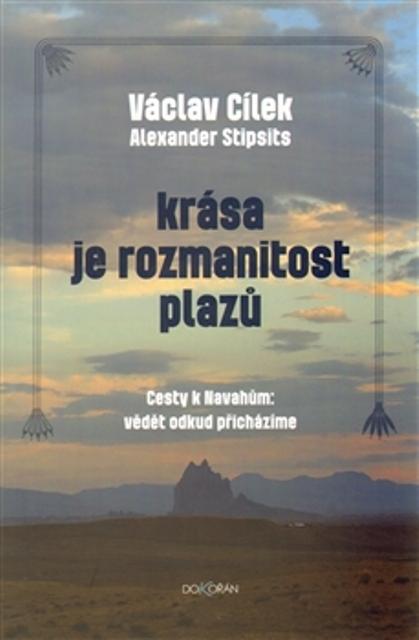 Kniha: Krása je rozmanitost plazů - Václav Cílek