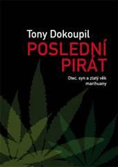 Kniha: Poslední pirát - Tony Dokoupil