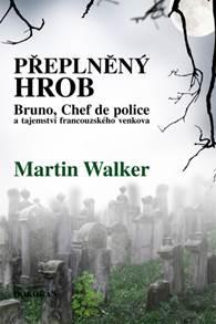 Kniha: Přeplněný hrob - Martin Walker