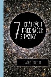 Kniha: Sedm krátkých přednášek z fyziky - Carlo Rovelli