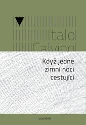 Kniha: Když jedné zimní noci cestující - Italo Calvino