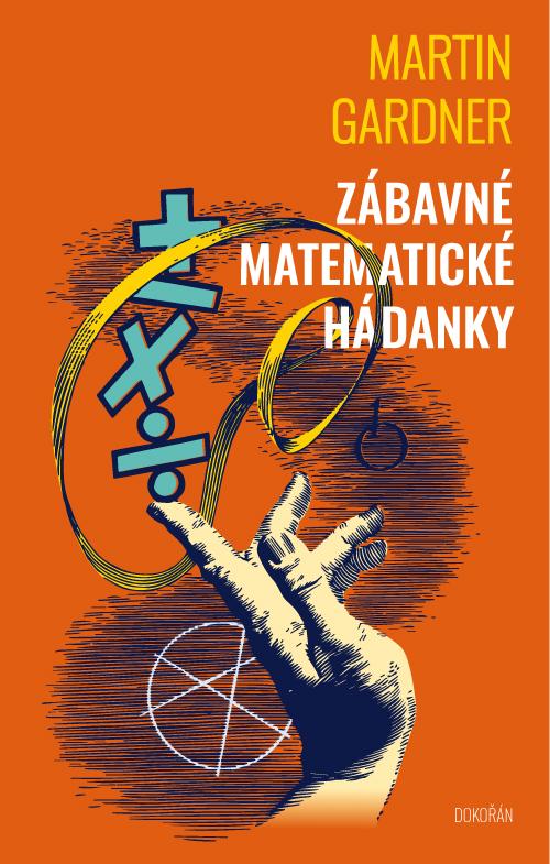 Kniha: Zábavné matematické hádanky - Martin Gardner