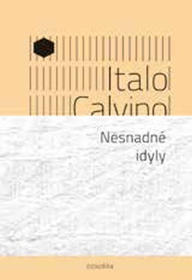 Kniha: Nesnadné idyly - Calvino Italo