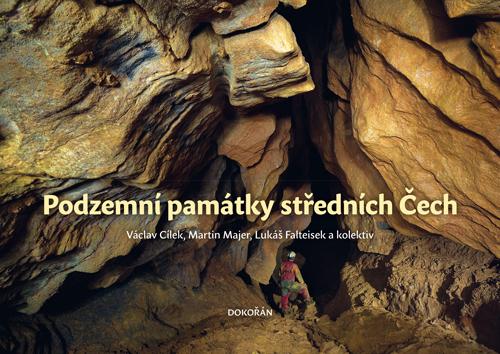 Kniha: Podzemní památky středních Čech - Václav Cílek