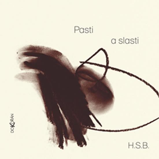 Kniha: Pasti a slasti - Stehlíková Babyrádová Hana