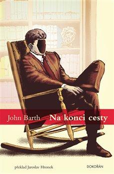 Kniha: Na konci cesty - John Barth