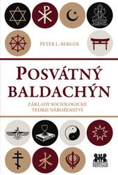 Kniha: Posvátný baldachin - Základy sociologické teorie náboženství - Peter Berger