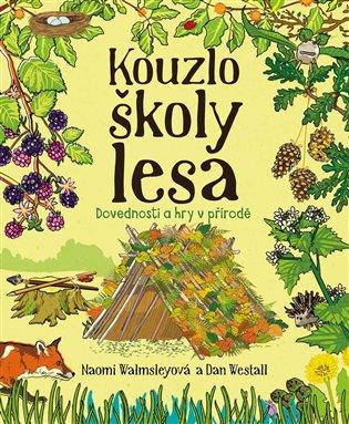 Kniha: Kouzlo školy lesaautor neuvedený