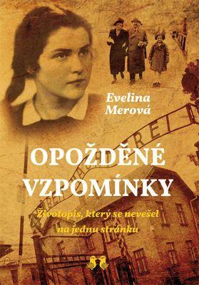 Kniha: Opožděné vzpomínky - Evelina Merová