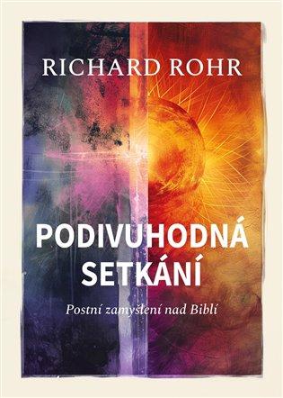 Kniha: Podivuhodná setkání - Rohr, Richard