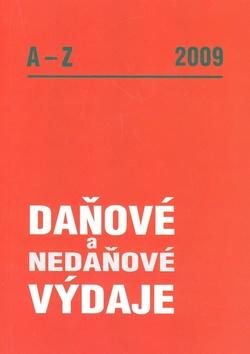 Kniha: Daňové a nedaňové výdaje A - Z 2009 - Eva Sedláková