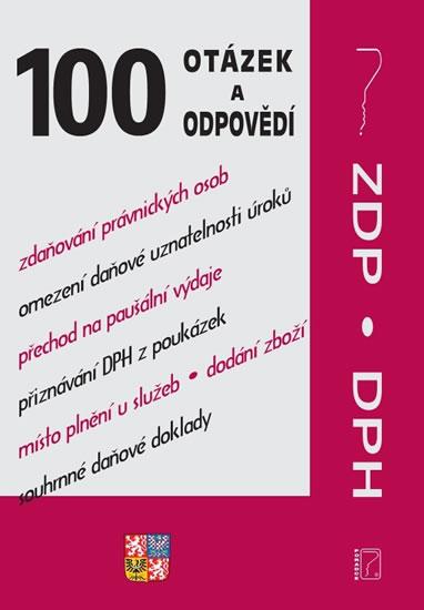 Kniha: 100 otázek a odpovědí - ZDP a DPH po novkolektív autorov