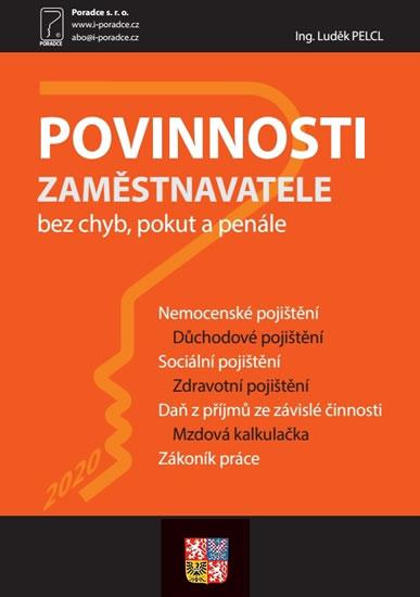 Kniha: Povinnosti zaměstnavatele 2020 - Daň z p - Pelcl Luděk