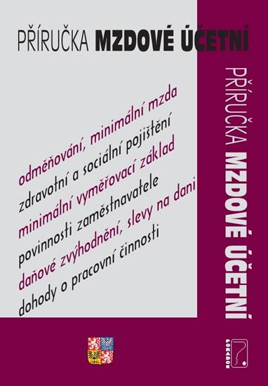 Kniha: Příručka mzdové účetní - Mzda a plat, Zdravotní pojištění, Sociální pojištění, Daň z příjmůautor neuvedený