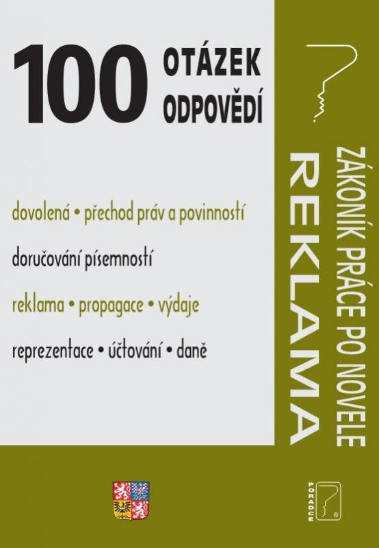 Kniha: 100 otázek a odpovědí - Zákoník práce po novele, Reklama a propagace - Jouza  JUDr. Ladislav