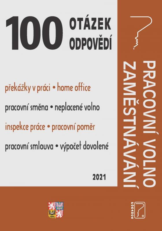 Kniha: 100 otázek a odpovědí Pracovní volno, Za - Jouza  JUDr. Ladislav