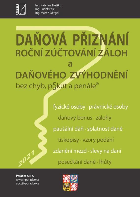 Kniha: Daňová přiznání FO a PO za rok 2021 - Roční zúčtování záloh a daňového zvýhodnění za rok 2021 - Děrgel Martin