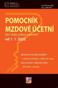 Pomocník mzdové účetní k 1.1.2022 - Pomocník mzdové účetní, Povinnosti zaměstnavatele a mzdové účetní