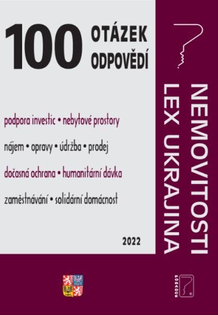 Kniha: 100 otázek a odpovědí Nemovitosti v podnikání, Lex Ukrajina, Vlastnictví bytů a nebytových prostorautor neuvedený