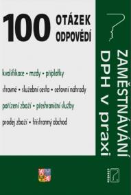 100 otázek a odpovědí - Zaměstnávaní, DPH v praxi