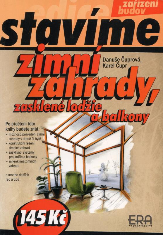 Kniha: Zimní zahrady, zasklené lodžie a balkony - Danuše Čuprová