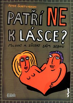 Kniha: Patří NE k lásce? - Peter Schellenbaum