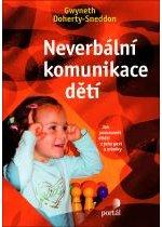 Kniha: Neverbální komunikace dětí - Gwyneth Doherthy Sneddon