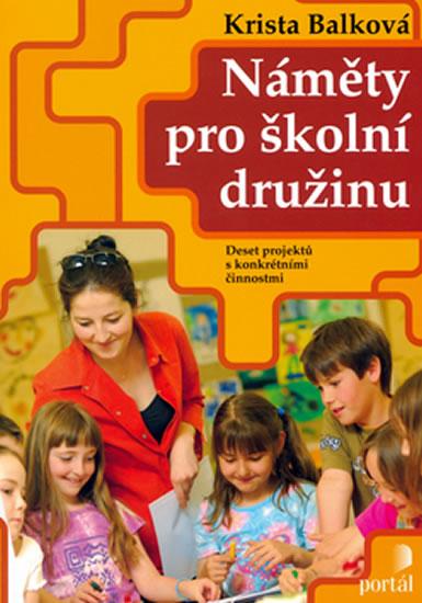 Kniha: Náměty pro školní družinu - Krista Balková